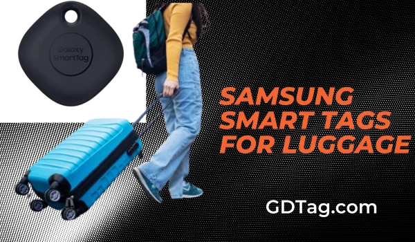 Samsung Smart Tags For Luggage