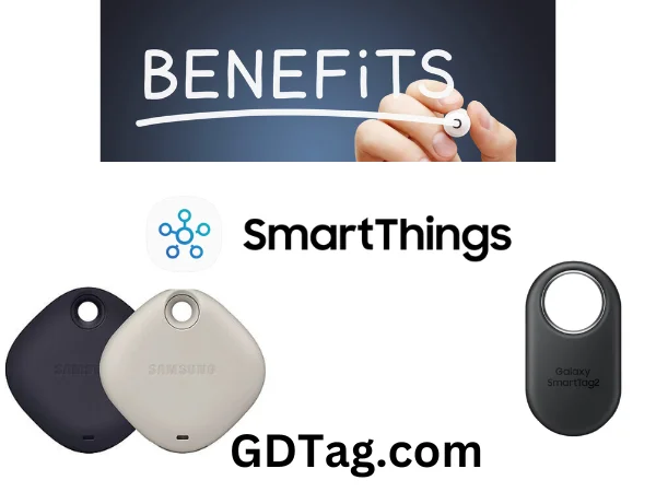 Benefits of Using SmartThings SmartTag