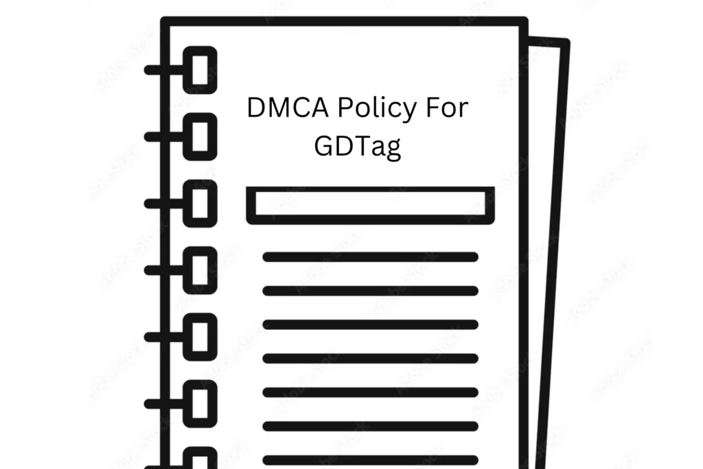 DMCA Policy For GDTag
