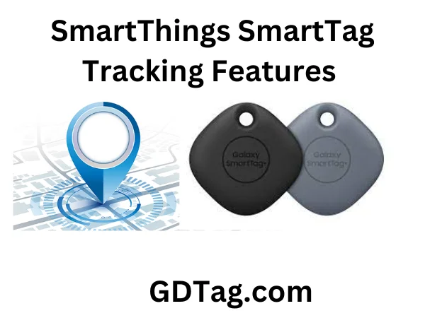 SmartThings SmartTag Tracking Features 