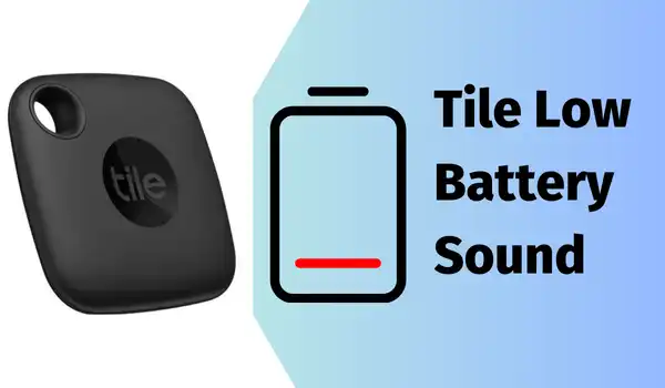 Tile Tracker Low Battery Sound